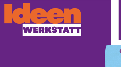Ideenwerkstatt 02.09.